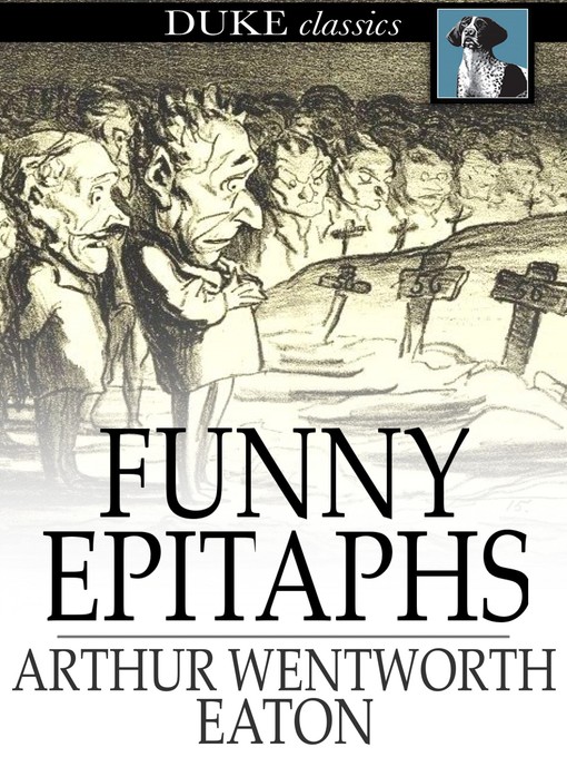 Title details for Funny Epitaphs by Arthur Wentworth Eaton - Available